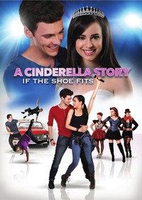 A Cinderella Story: If the Shoe...
